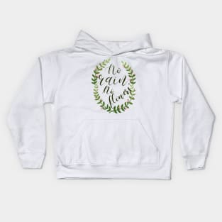 No Rain No Flowers Inspirational Quote Floral Wreath Typography Calligraphy Kids Hoodie